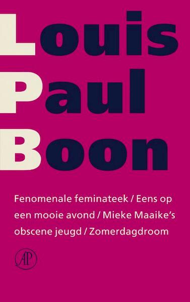 Fenomenale Feminateek / Eens op een mooie avond / Mieke Maaike's obscene jeugd / Zomerdagdroom - Louis Paul Boon (ISBN 9789029565738)