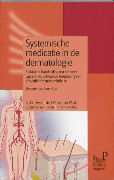 Systemische medicatie in de dermatologie - E.L. Swart, R.I.F. van der Waal, Rutger Isaäc Frederik van der Waal, M.B.A. van Doorn, G. Kirtschig (ISBN 9789085621003)