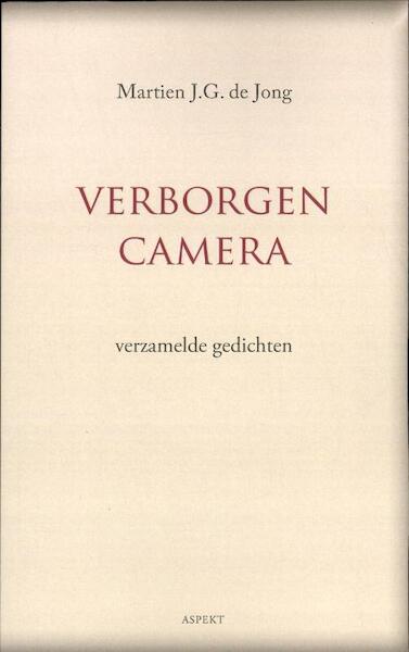 verborgen camera - Martien J.G. de Jong (ISBN 9789461531063)