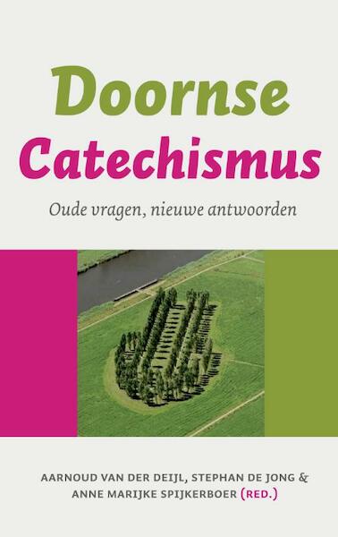 Doornse catechismus - Aarnoud van der Deijl, Stefan de Jong, Anne Marijke Spijkerboer (ISBN 9789043507615)