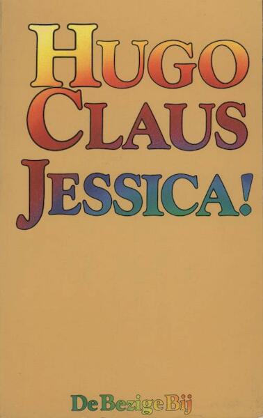 Jessica! - Hugo Claus (ISBN 9789023466321)