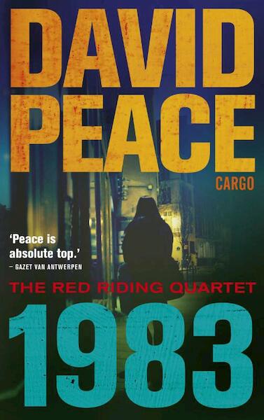 1983 - David Peace (ISBN 9789023481812)