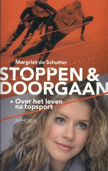 Stoppen & doorgaan - Margriet de Schutter (ISBN 9789044621181)