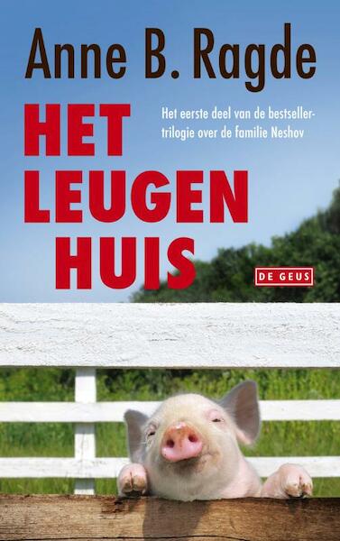 Leugenhuis - Anne B. Ragde (ISBN 9789044527094)