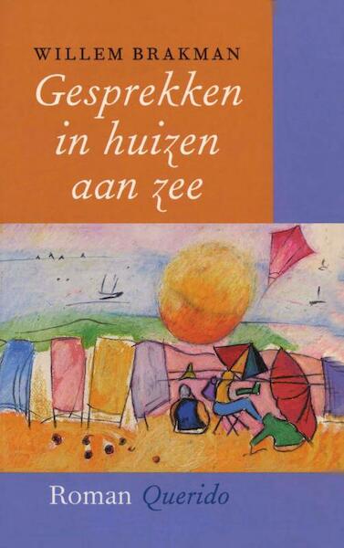 Gesprekken in huizen aan zee - Willem Brakman (ISBN 9789021443805)