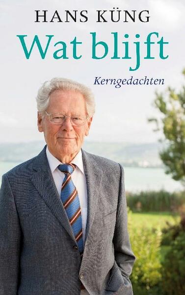 Wat blijft - Hans Kung (ISBN 9789025903213)