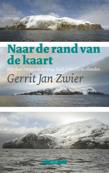 Naar de rand van de kaart - Gerrit Jan Zwier (ISBN 9789045018201)