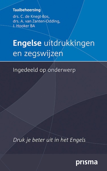 Engelse uitdrukkingen en zegswijzen ingedeeld op onderwerp - C. de Knegt-Bos, A. van Zanten-Oddink, A. Barbour (ISBN 9789000330577)