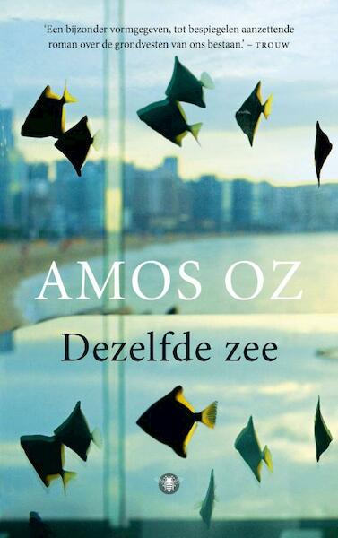 Dezelfde zee - Amos Oz (ISBN 9789023488613)