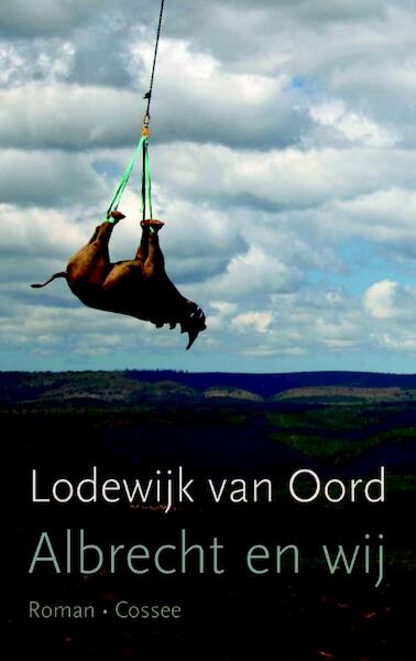 Albrecht en wij - Lodewijk van Oord (ISBN 9789059365247)