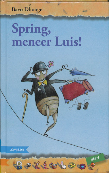 Spring, meneer Luis ! - Bavo Dhooge (ISBN 9789048701896)