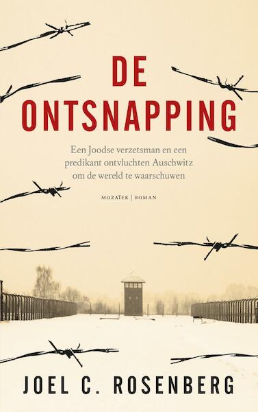 De ontsnapping - Joel C. Rosenberg (ISBN 9789023996583)