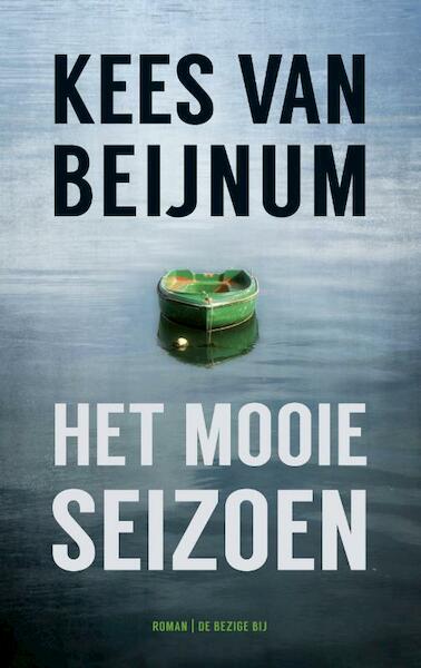 Het mooie seizoen - Kees van Beijnum (ISBN 9789023499114)