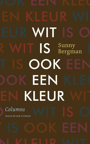 Wit is ook een kleur - Sunny Bergman (ISBN 9789038803067)