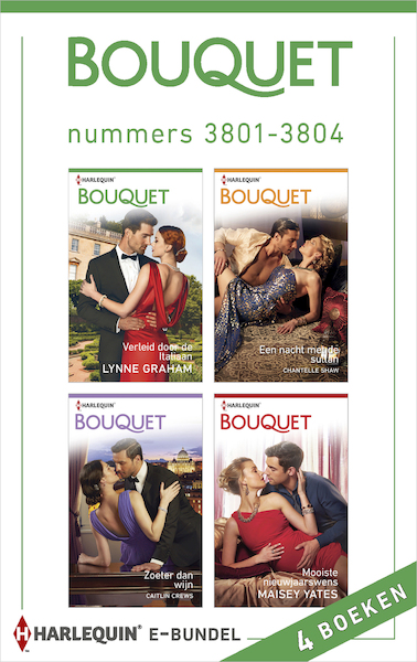 Bouquet e-bundel nummers 3801-3804 (4-in-1) - Lynne Graham, Maisey Yates, Chantelle Shaw, Caitlin Crews (ISBN 9789402526196)