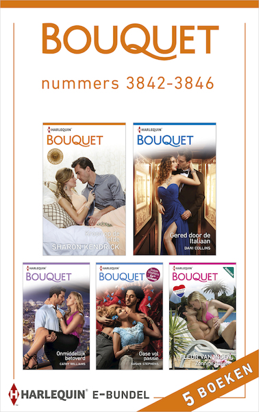 Bouquet e-bundel nummers 3842 - 3846 (5-in-1) - Sharon Kendrick, Dani Collins, Cathy Williams, Fleur van Ingen, Susan Stephens (ISBN 9789402528909)