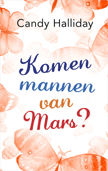 Komen mannen van Mars? - Candy Halliday (ISBN 9789402754490)