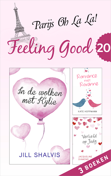 Feeling Good 20 - Parijs Oh La La! (3-in-1) - Kate Hoffmann, Jacqueline Diamond, Jill Shalvis (ISBN 9789402754971)