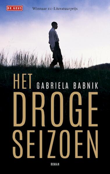 Het droge seizoen - Gabriela Babnik (ISBN 9789044536515)