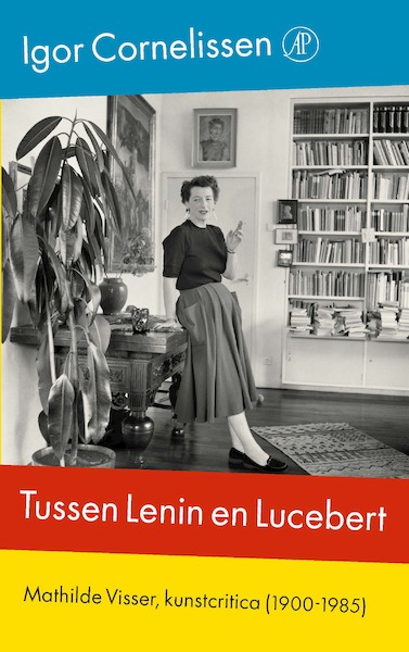 Tussen Lenin en Lucebert - Igor Cornelissen (ISBN 9789029523981)