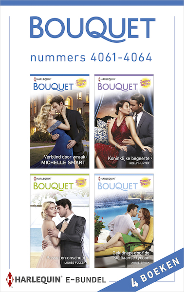 Bouquet e-bundel nummers 4061 - 4064 - Michelle Smart, Kelly Hunter, Louise Fuller, Andie Brock (ISBN 9789402540918)