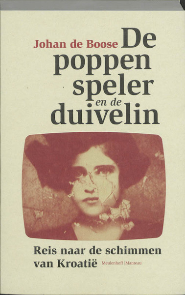 De poppenspeler en de duivelin - Johan de Boose (ISBN 9789085421801)