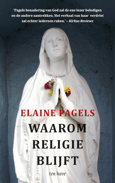 Waarom religie blijft - Elaine Pagels (ISBN 9789025907402)