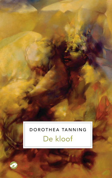 De kloof - Dorothea Tanning (ISBN 9789493081246)