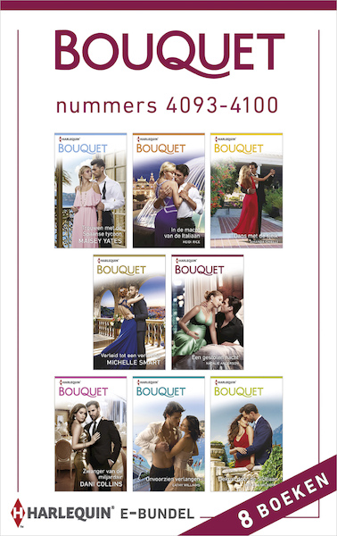 Bouquet e-bundel nummers 4093 - 4100 - Maisey Yates, Heidi Rice, Amanda Cinelli, Michelle Smart, Natalie Anderson, Dani Collins, Cathy Williams, Melanie Milburne (ISBN 9789402542561)