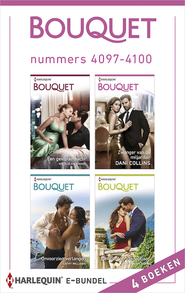 Bouquet e-bundel nummers 4097 - 4100 - Natalie Anderson, Dani Collins, Cathy Williams, Melanie Milburne (ISBN 9789402542585)