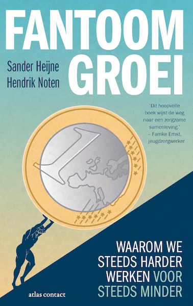 Fantoomgroei - Sander Heijne, Hendrik Noten (ISBN 9789047013259)