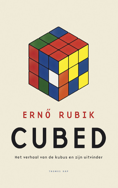 Cubed - Ernö Rubik (ISBN 9789400406490)