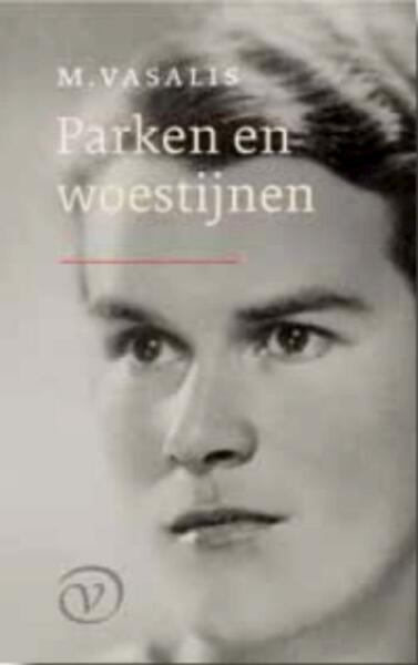 Parken en woestijnen - M. Vasalis (ISBN 9789028241367)