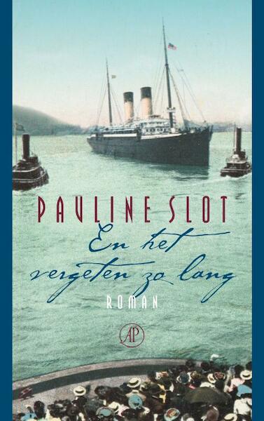 En het vergeten zo lang - Pauline Slot (ISBN 9789029571920)