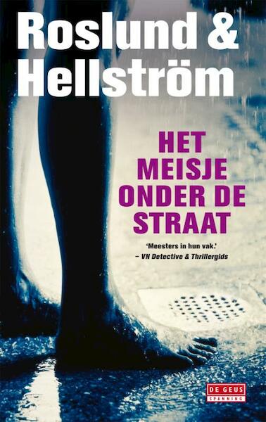 Het meisje onder de straat - Anders Roslund, Börge Hellström (ISBN 9789044518528)
