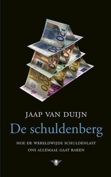De schuldenberg - Jaap van Duijn (ISBN 9789023467076)