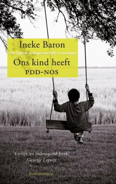 Ons kind heeft PDD-NOS - Ineke Baron (ISBN 9789023900573)