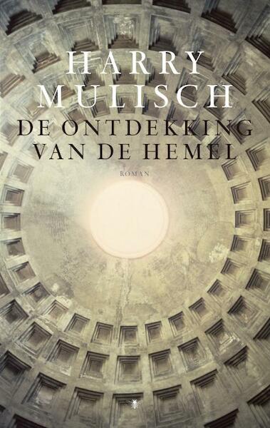 De ontdekking van de hemel - Harry Mulisch (ISBN 9789023443988)