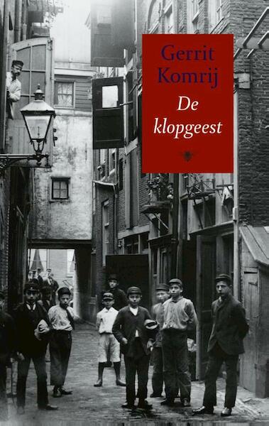 De klopgeest - Gerrit Komrij (ISBN 9789023465553)