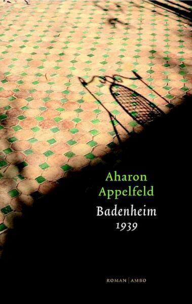 Badenheim 1939 - Aharon Appelfeld (ISBN 9789041422095)