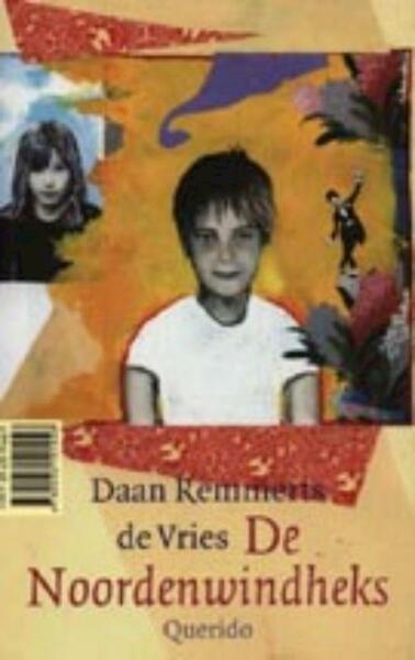 De Noordenwindheks - Daan Remmerts de Vries (ISBN 9789045108544)