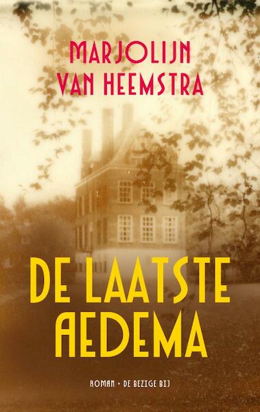 De laatste Aedema - Marjolijn van Heemstra (ISBN 9789023467403)