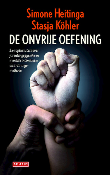 Onvrije oefening - Simone Heitinga, Stasja Kohler (ISBN 9789044526783)
