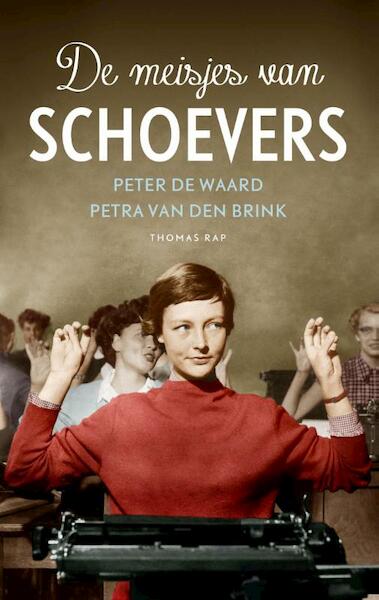 De meisjes van Schoevers - Peter de Waard, Petra van den Brink (ISBN 9789400403178)