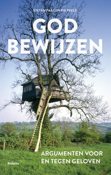God bewijzen - Rik Peels, Stefan Paas (ISBN 9789460037252)
