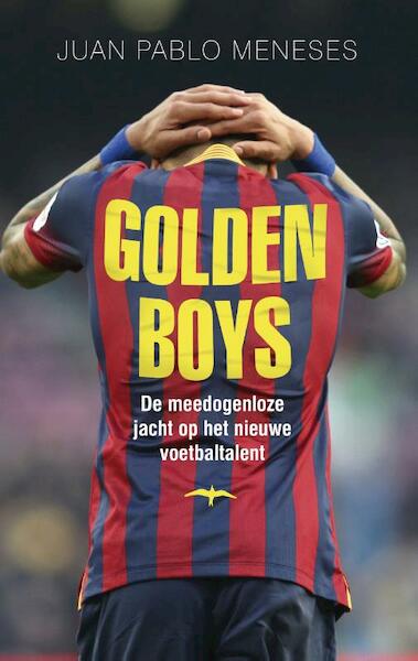 Golden boys - Juan Pablo Meneses (ISBN 9789400401990)