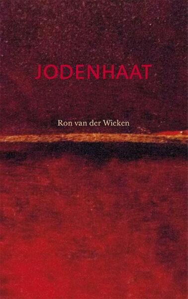 Jodenhaat - Ron van der Wieken (ISBN 9789492110077)
