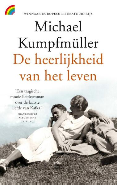 De heerlijkheid van het leven - Michael Kumpfmüller (ISBN 9789041711588)