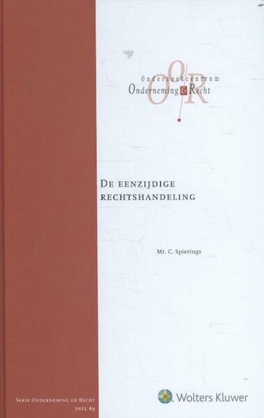 De eenzijdige rechtshandeling - C. Spierings (ISBN 9789013136494)