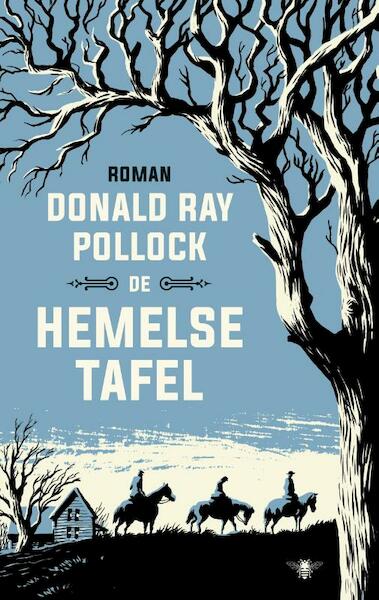 De hemelse tafel - Donald Ray Pollock (ISBN 9789023410850)